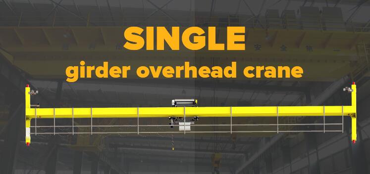 Single Beam Overhead Travelling Crane